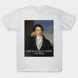 Great Composers: Carl Maria von Weber T-Shirt